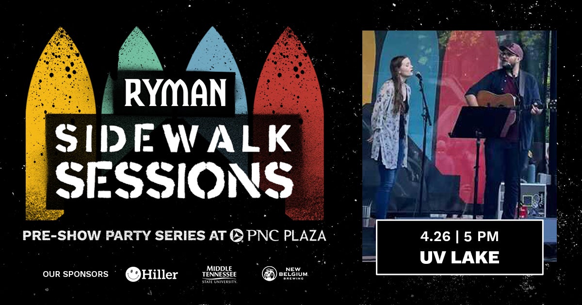 Ryman Sidewalk Sessions with UV Lake