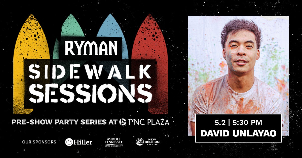 Ryman Sidewalk Sessions with David Unlayao