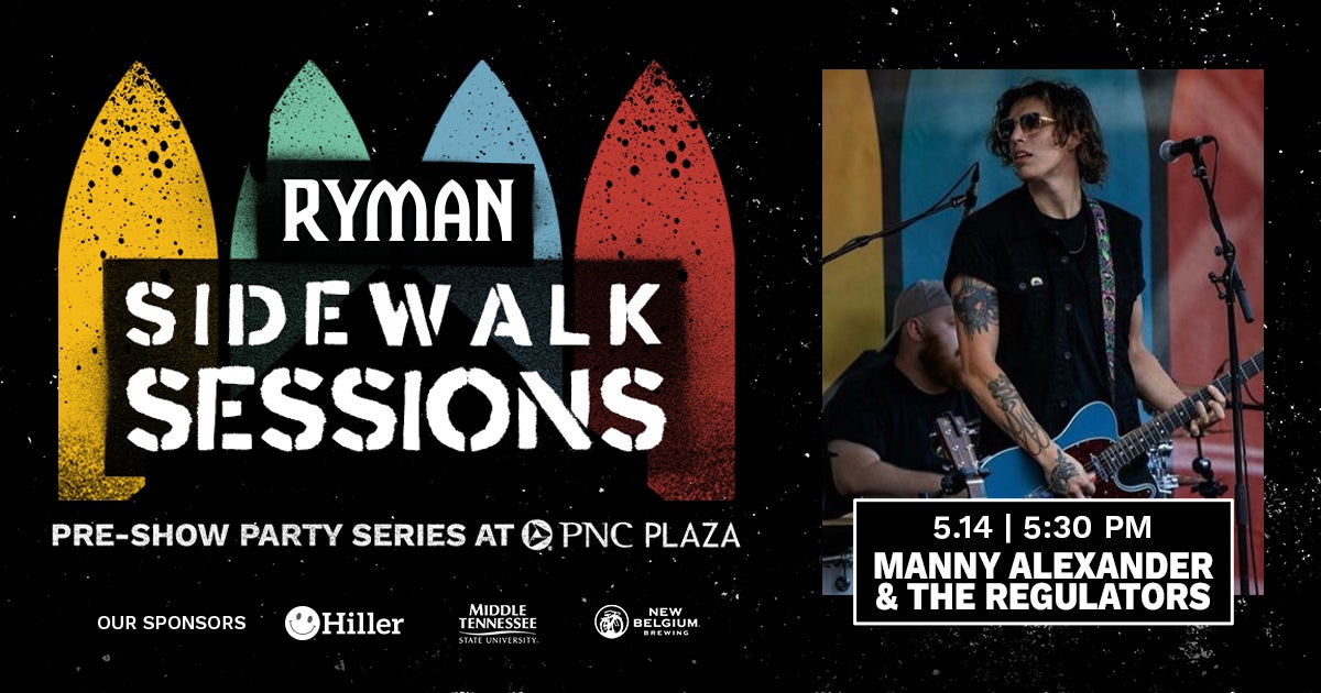 Ryman Sidewalk Sessions with Manny Alexander & The Regulators