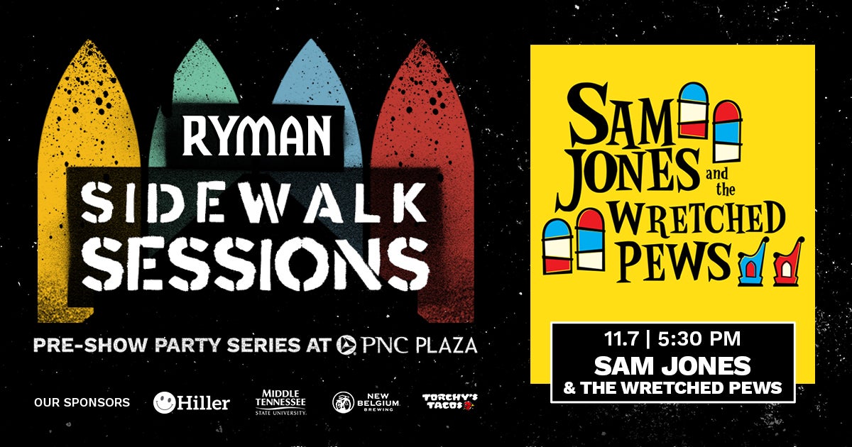 Ryman Sidewalk Sessions with Sam Jones & the Wretched Pews
