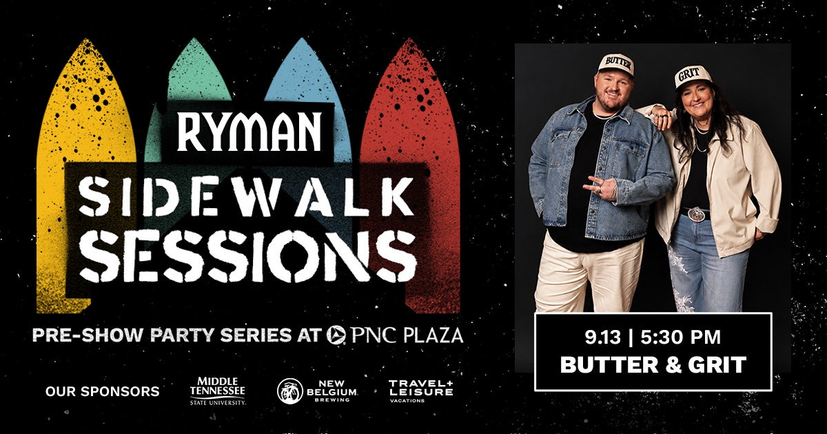 Ryman Sidewalk Sessions with Butter & Grit