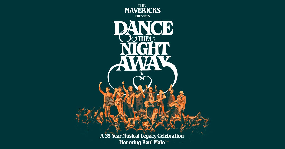 The Mavericks Present ‘Dance the Night Away’