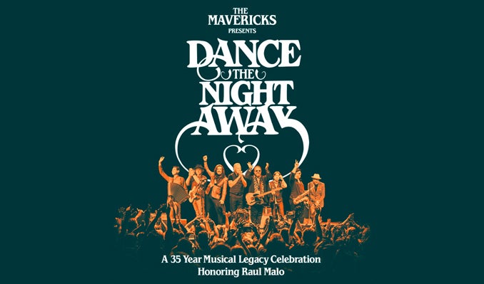 More Info for The Mavericks Present ‘Dance the Night Away’
