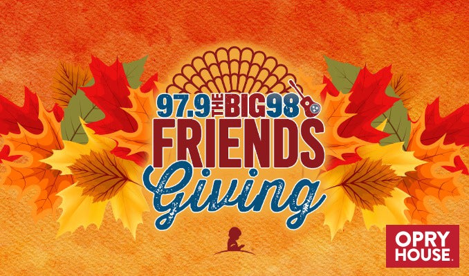 More Info for The Big 98's Friendsgiving