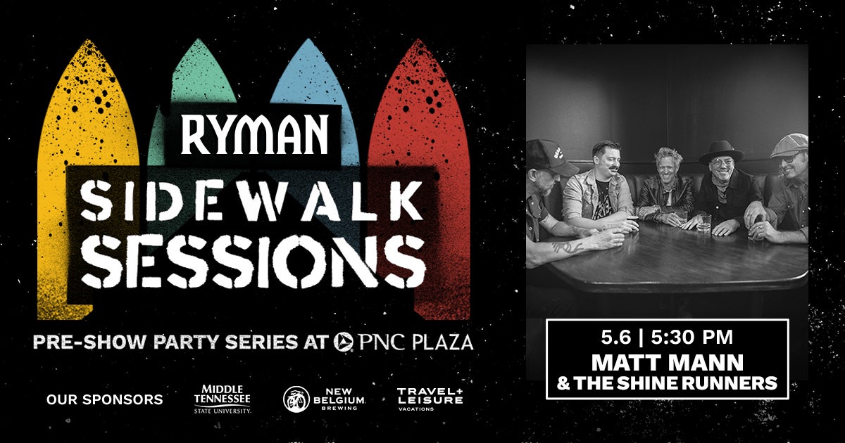 Ryman Sidewalk Sessions with Matt Mann & the Shine Runners