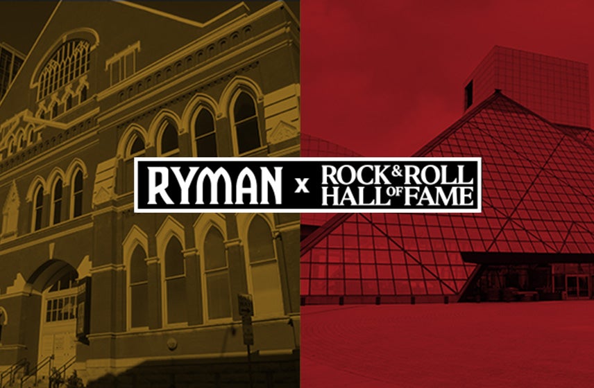 More Info for The Ryman + The Rock & Roll Hall of Fame: One Powerful Duo