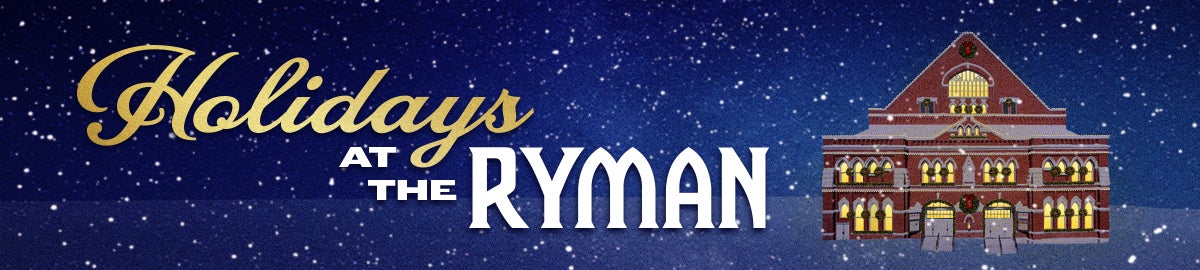 Holidays at the Ryman