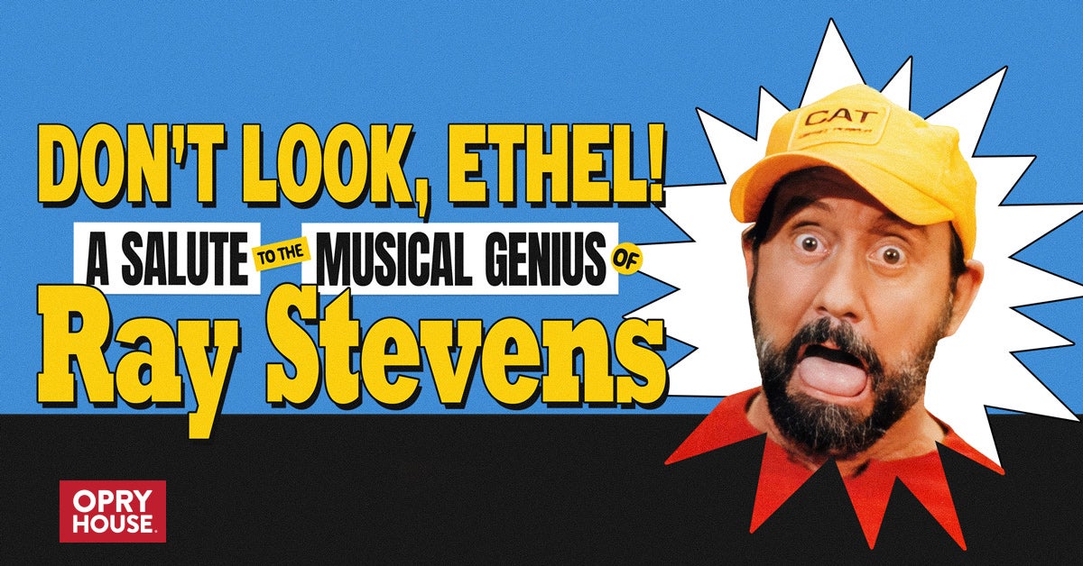 Don't Look Ethel! A Salute to the Musical Genius of Ray Stevens