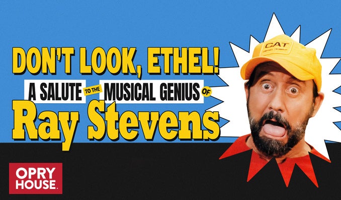 More Info for Don't Look Ethel! A Salute to the Musical Genius of Ray Stevens